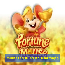 mulheres nuas no whatsapp